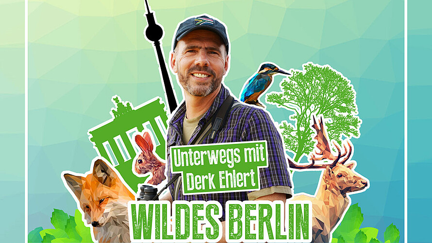 Ein Poster: Unterwegs mit Derk Ehlert. Wildes Berlin